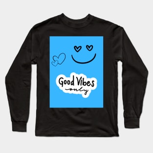 Good vibes Long Sleeve T-Shirt